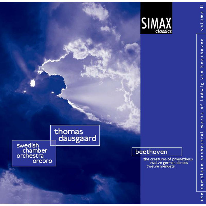 Swedish Chamber Orchestra Orebro & Thomas Dausgaard: Beethoven: The Creatures of Prometheus, Twelve Menuets, Twelve German Dances