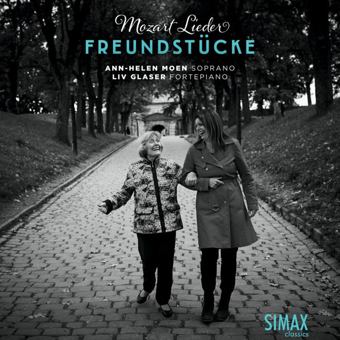 Ann-Helen Moen & Liv Glaser: Freundstucke - Mozart Lieder