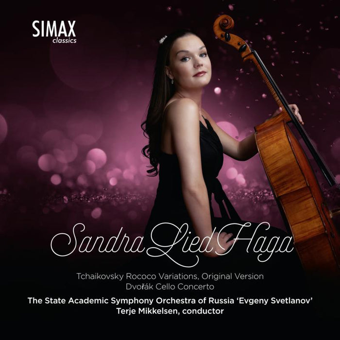 Sandra Lied Haga: Tchaikovsky: Variations On A Rococo Theme, Original Version, Dvorak: Concerto For Cello And Orchestra in B minor, Op.104 B.191