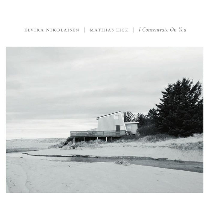 Elvira Nikolaisen & Mathias Eick: I Concentrate On You