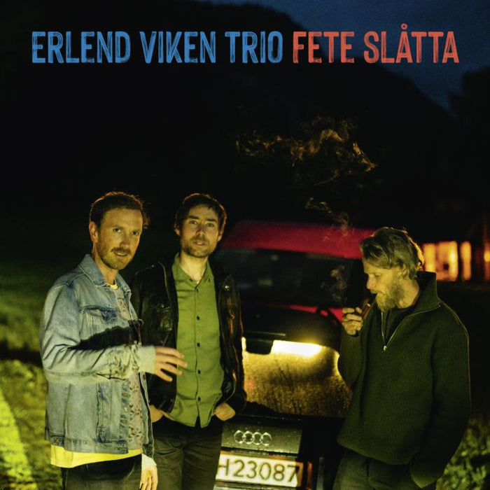Erlend Viken Trio: Fete slatta