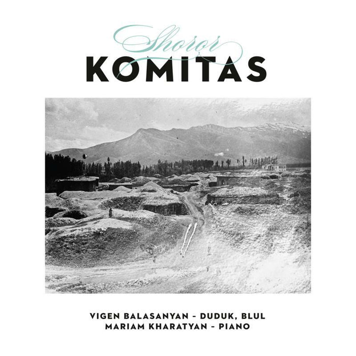 Komitas: Marian Kharatyan & Vigen Balasanyan: Shorer