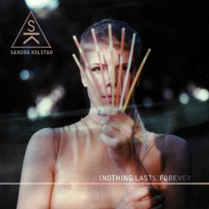 Sandra Kolstad: (Nothing Lasts) Forever