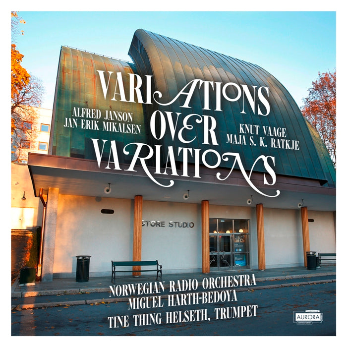Tine Thing Helseth, Norwegian Radio Orchestra & Miguel Harth-Bedoya: Variations over Variations