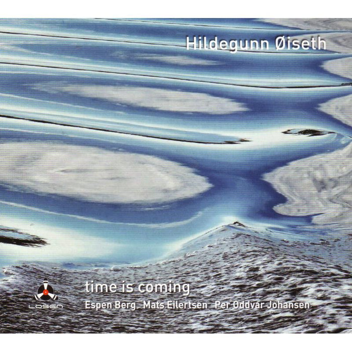 Hildegunn Oiseth: Time Is Coming
