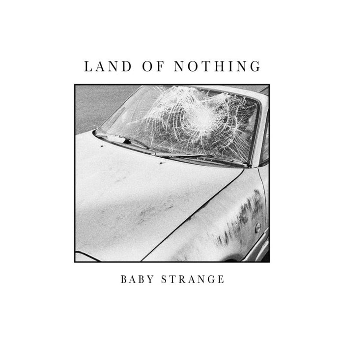 Baby Strange: Land Of Nothing (Ltd Opaque Vinyl)