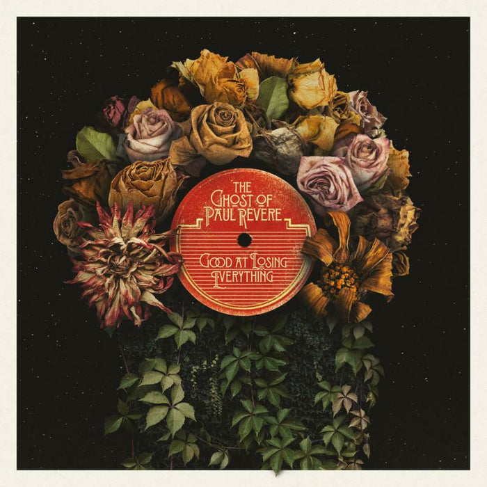 The Ghost Of Paul Revere: Good At Losing Everything