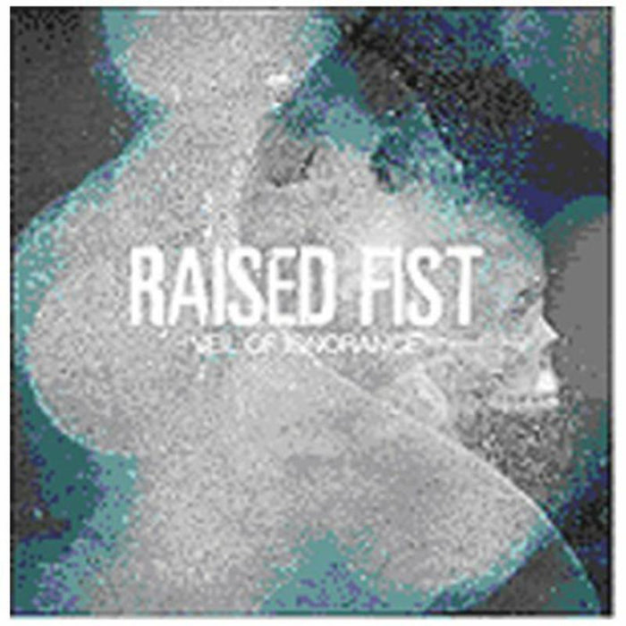 Raised Fist: Veil Of Ignorance