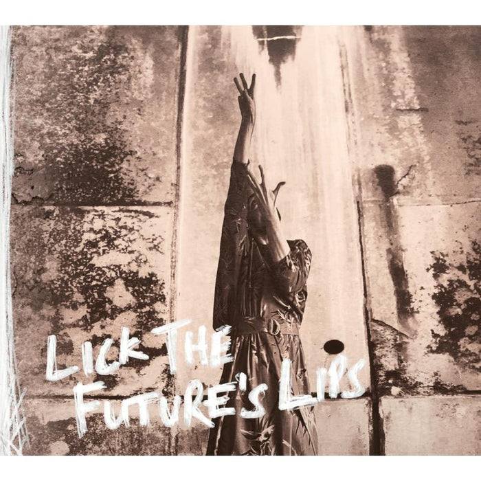 The Little Unsaid: Lick The Future's Lips