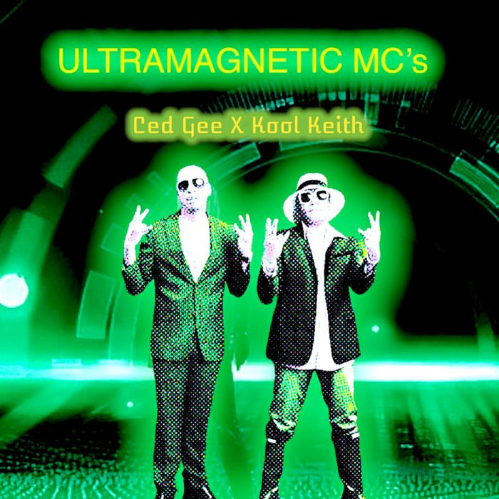 Ultramagnetic MCs: Ced Gee X Kool Keith