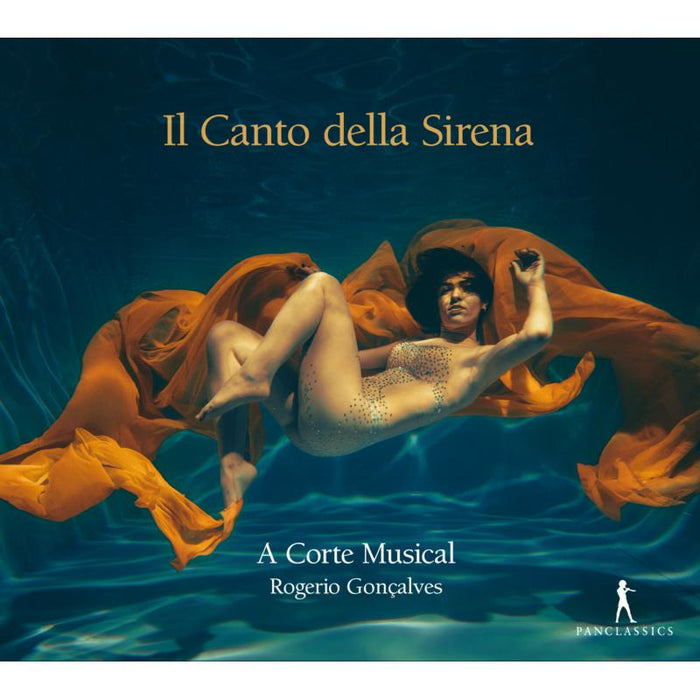 A Corte Musical; Rogerio Goncalves - Il Canto Della Sirena - PC10390