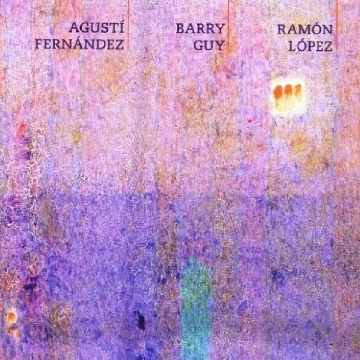 Agusti Fernandez, Barry Guy & Ramon Lopez: Aurora