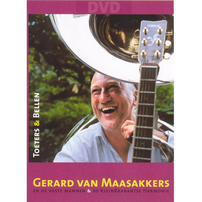 Gerard Van Maasakkers: Toeters & Bellen