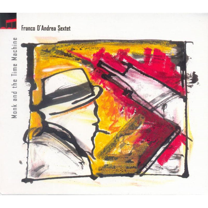 Franco D'Andrea Sextet: Monk and the Time Machine
