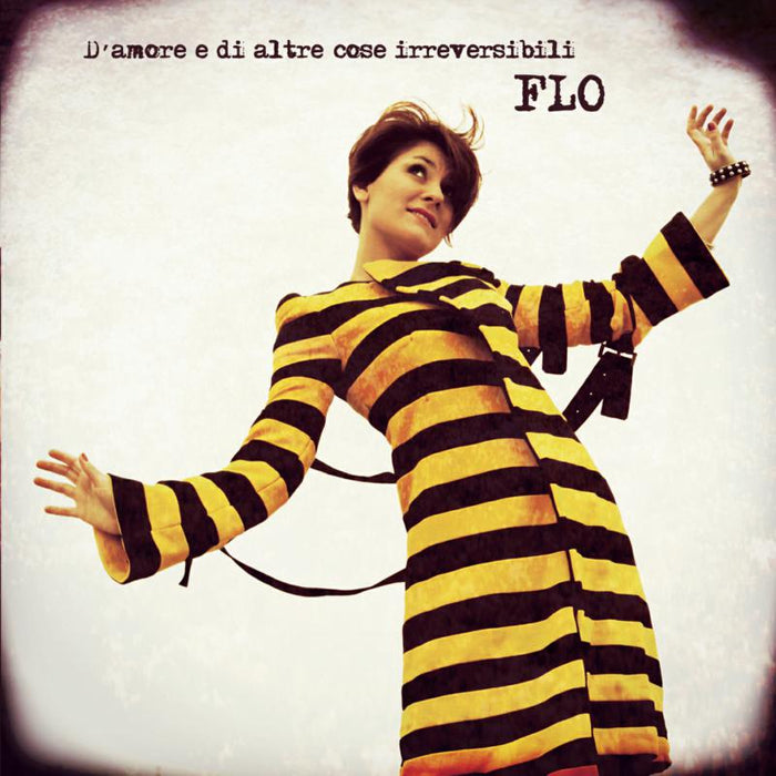 Flo: D' Amore E Di Altre Cose Irreversibili