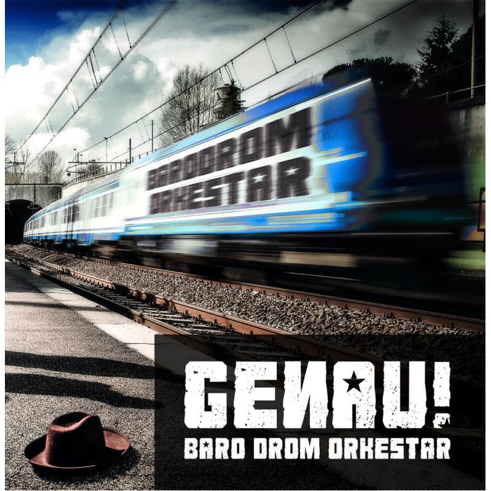 Baro Drom Orkestar: Genau!