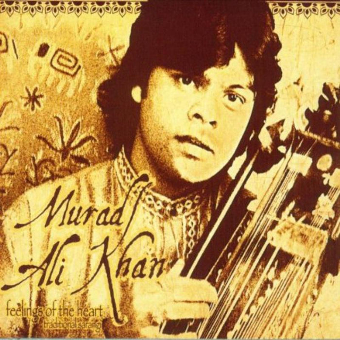 Murad Ali Khan: Feelings of the Heart