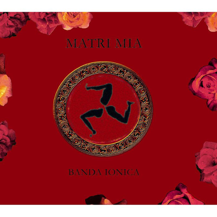 Banda Ionica: Matri Mia