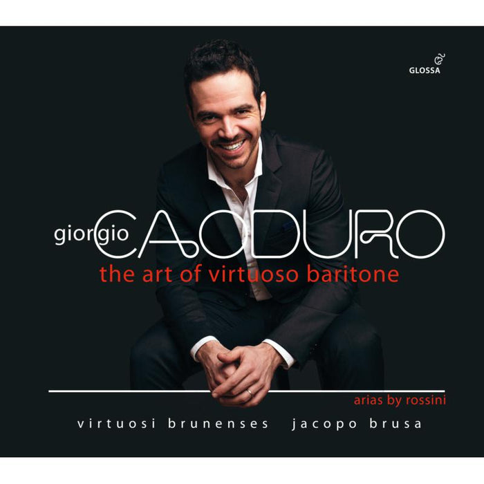 Giorgio Caoduro; Virtuosi Brunenses; Jacopo Brusa - Rossini: The Art Of Virtuoso Baritone - GCD923525