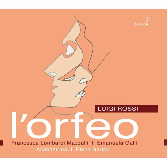 Emanuela Galli; Allabastrina; Elena Sartori - Luigi Rossi: L'Orfeo - GCD923903