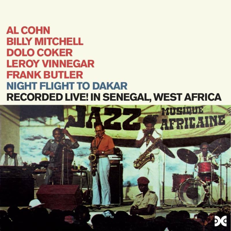 Al Cohn, Billy Mitchell, Dolo Coker, Leroy Vinnegar & Frank Butler: Night Flight To Dakar + Xanadu In Africa