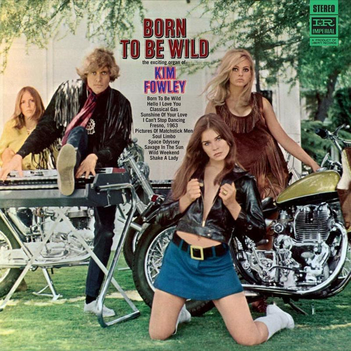Kim Fowley: Born To Be Wild