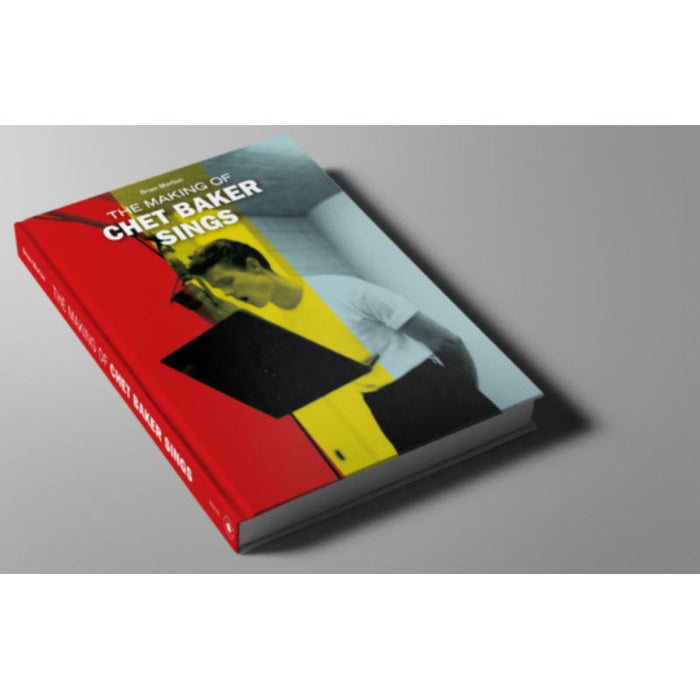 Chet Baker: The Making Of Chet Baker Sings (BK+CD)