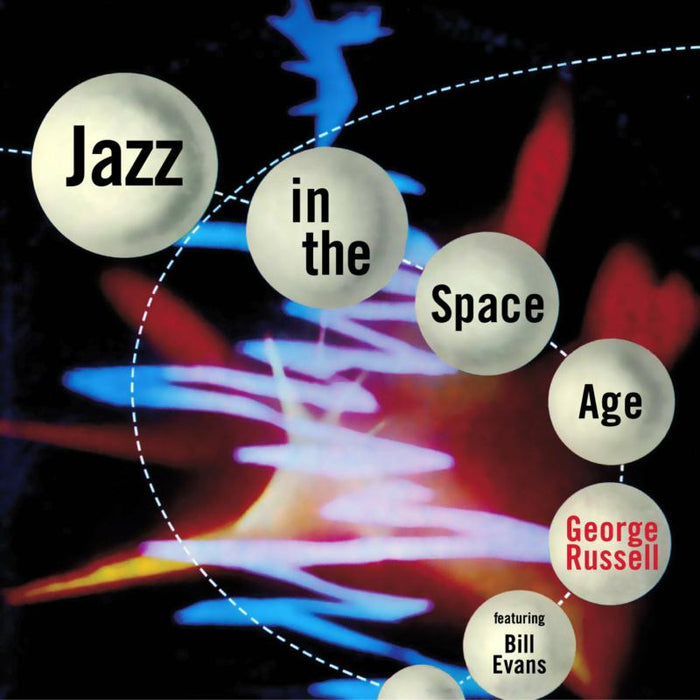 George Russell: Jazz In The Space Age + 5 Bonus Tracks