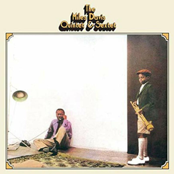 Miles Davis: Quintet & Sextet
