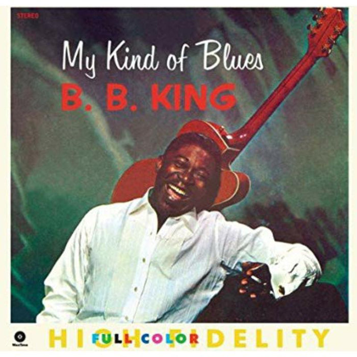 B.B. King: My Kind Of Blues