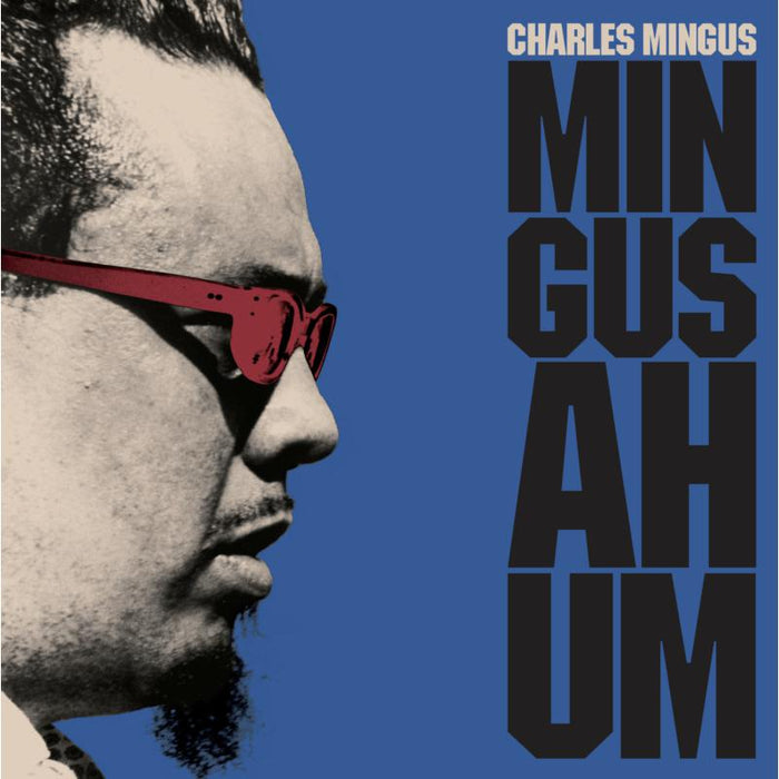 Charles Mingus: Mingus Ah Hum