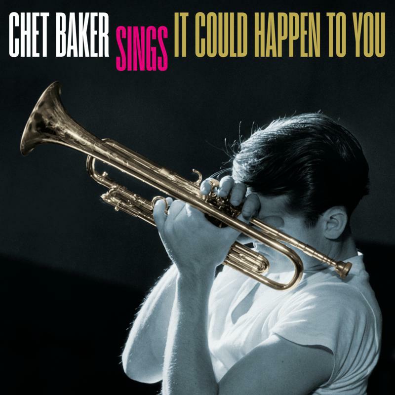 Chet Baker: Chet Baker Sings: It Could Happen To You – Proper Music