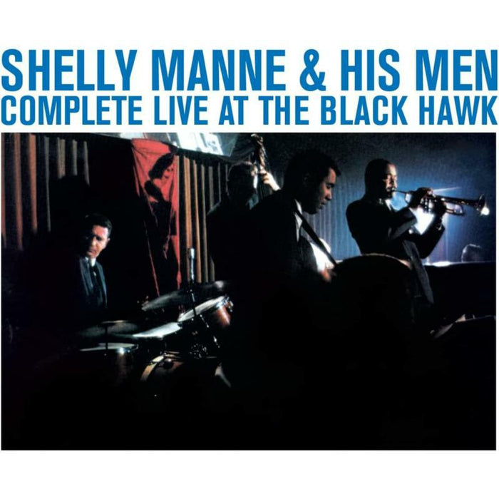 Shelly Manne & His Men: Complete Live At The Black Hawk