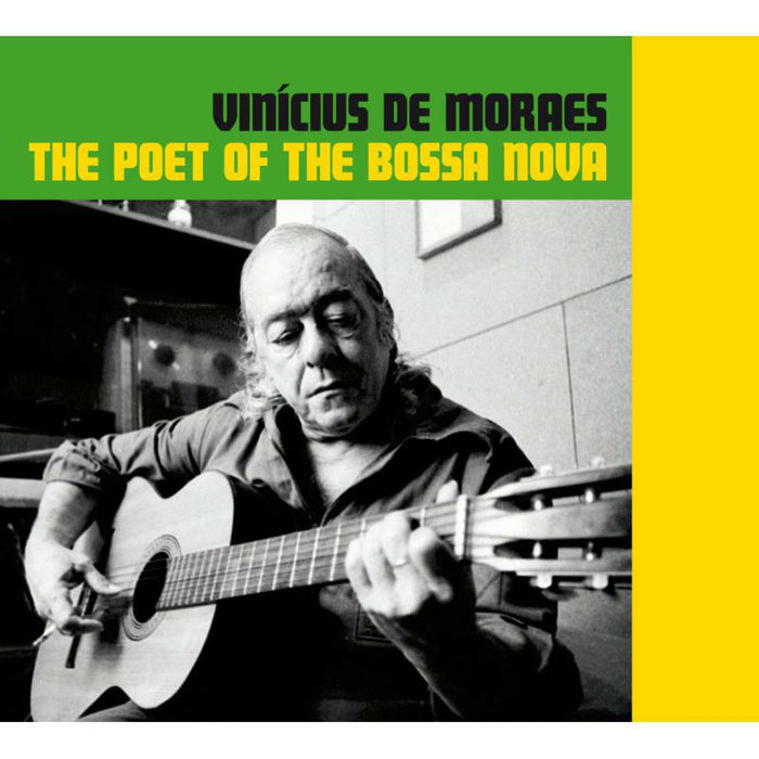 Vinicius De Moraes: The Poet Of The Bossa Nova
