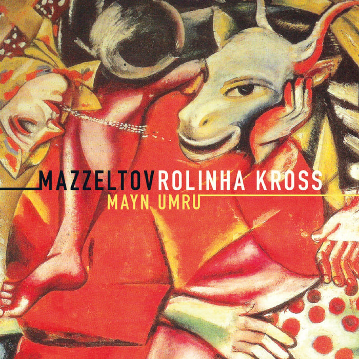 Mazzeltov/Rolinha Kross: Mayn Umru