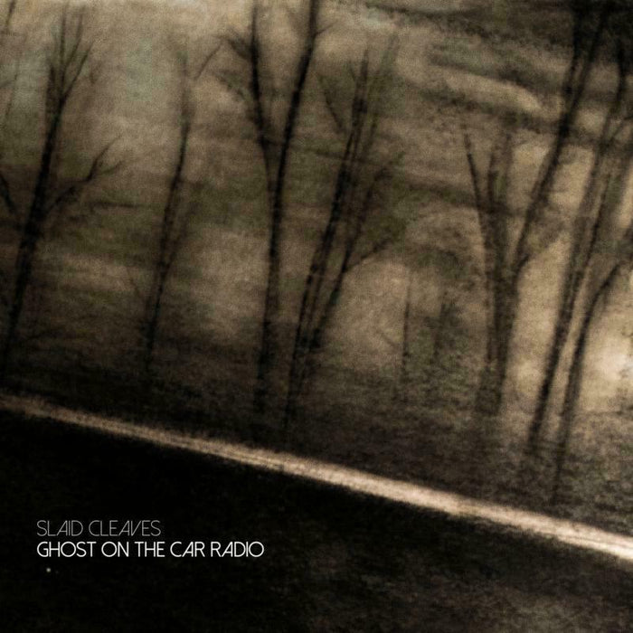 Cleaves Slaid: Ghost On The Car Radio