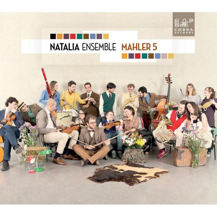 Natalia Ensemble: Mahler: Symhony No 5 Arranged For 17 Players
