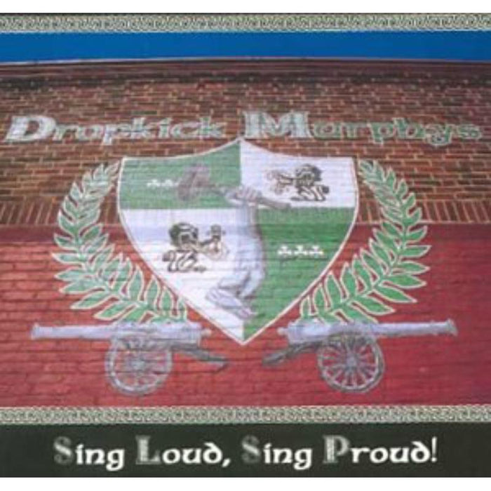 Dropkick Murphys - Sing Proud Sing Loud - 204302