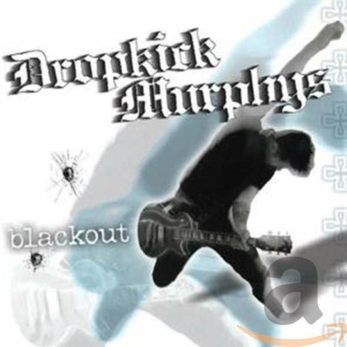 Dropkick Murphys: Blackout