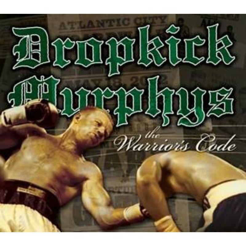 Dropkick Murphys: The Warrior's Code