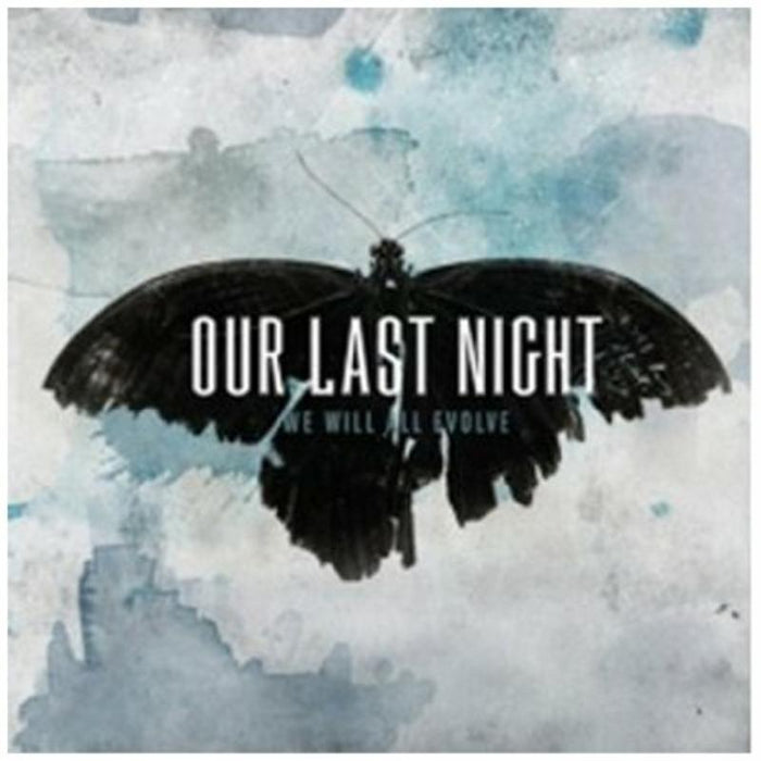 Our Last Night: We Will All Evolve
