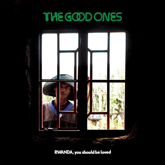 The Good Ones: Rwanda, You Should Be Loved