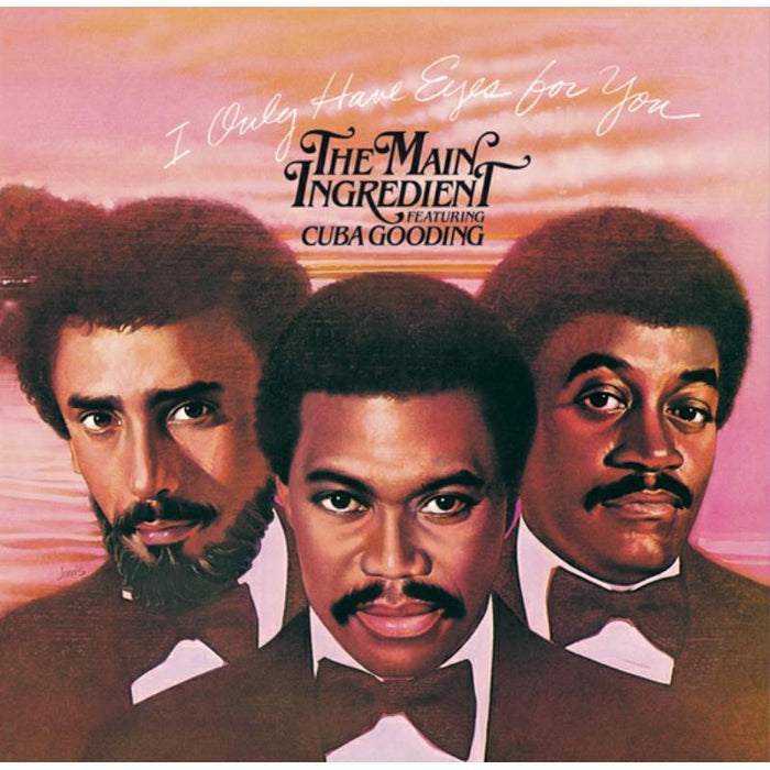 Main Ingredient: I Only Have Eyes For You CD