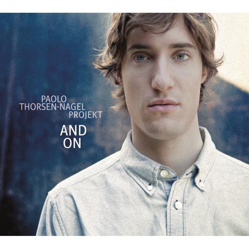 Paolo Thorsen-Nagel Projekt: And On