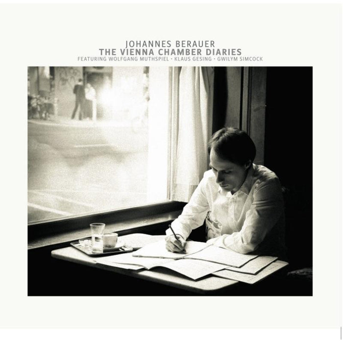 Johannes Berauer: The Vienna Chamber Diaries