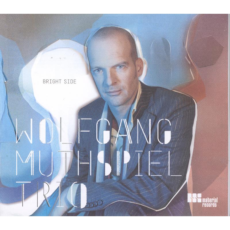 Wolfgang Muthspiel Trio: Bright Side
