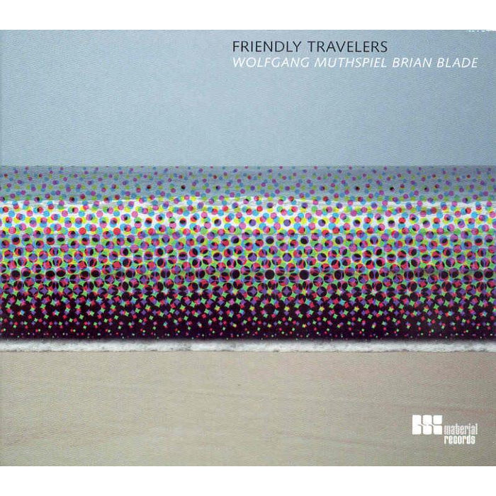 Wolfgang Muthspiel & Brian Blade: Friendly Travelers