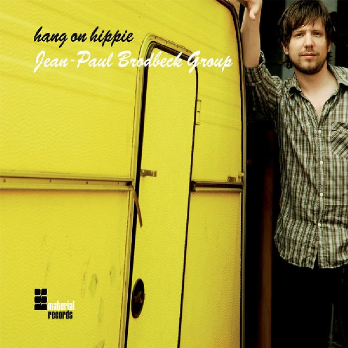 Jean-Paul Brodbeck Group: Hang on Hippie