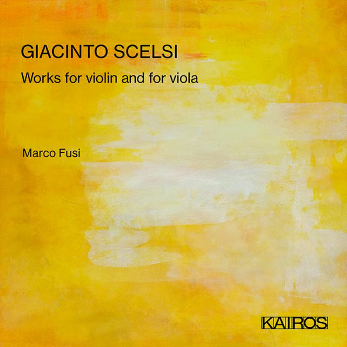 Marco Fusi - Giacinto Scelsi: Works For Violin And For Viola - KAI0015063