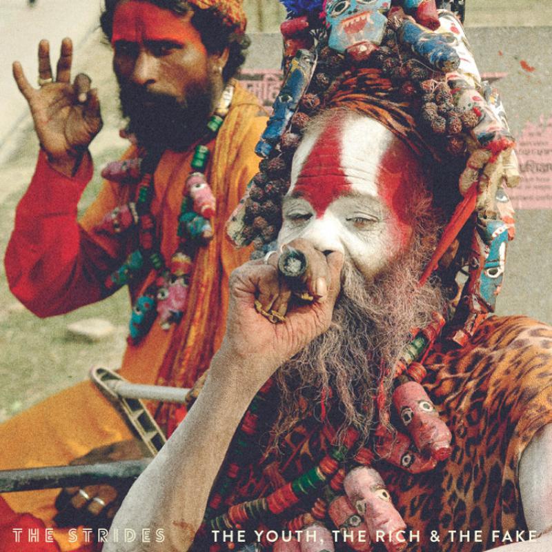 The Strides: The Youth, the Rich and the Fake